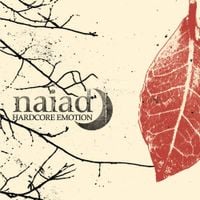 Naiad - Hardcore Emotion