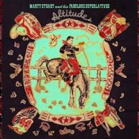Marty Stuart and His Fabulous Superlatives - Altitude