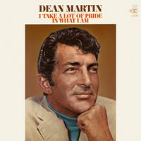 Dean Martin - I Take a Lot of Pride in What I Am
