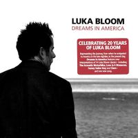 Luka Bloom - Dreams in America