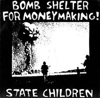 State Children - Bomb Shelter For Moneymaking