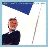 Kenny Rogers - Eyes That See in the Dark