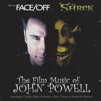 John Powell - The Film Music Of John Powell: From Face/Off To Shrek