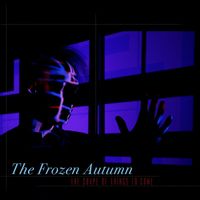 The Frozen Autumn - The Shape of Things to Come