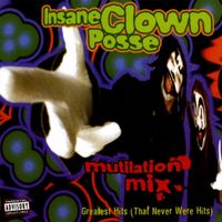 Insane Clown Posse - Mutilation Mix