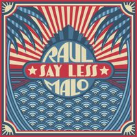 Raul Malo - Say Less