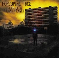 Porcupine Tree - Fear of a Blank Planet