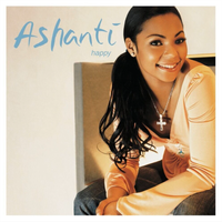 Ashanti - Happy
