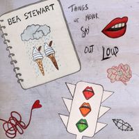 Bea Stewart - Things We Never Say Out Loud