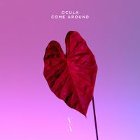 OCULA - Come Around