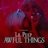 Lil Peep - Awful Things