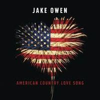 Jake Owen - American Country Love Song