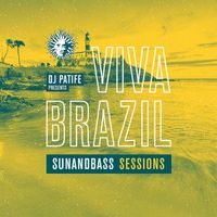 Various Artists - DJ Patife Presents Viva Brazil: Sunandbass Sessions