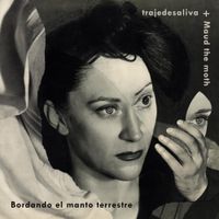 Maud The Moth + Trajedesaliva - Bordando el manto terrestre