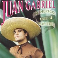 Juan Gabriel - El M&eacute;xico que se nos fue