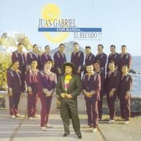 Juan Gabriel - Con Banda el Recodo