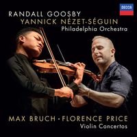 Randall Goosby - Max Bruch; Florence Price: Violin Concertos