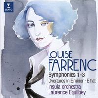 Insula Orchestra / Laurence Equilbey - Louise Farrenc: Symphonies 1-3; Overtures in E minor; E flat