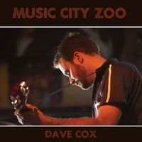 Dave Cox - Music City Zoo