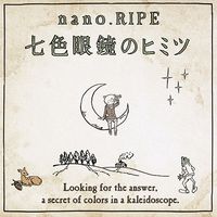 nano.RIPE - Nanairo Megane no Himitsu