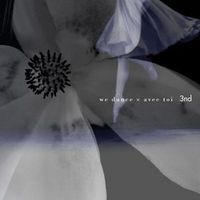3nd - we dance x avec toi