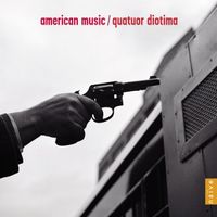 Quatuor Diotima - American Music