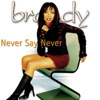 Brandy - Never Say Never