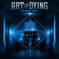 Art Of Dying - Rise Up