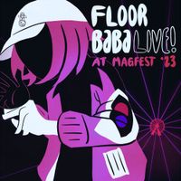 FLOOR BABA - Live! At MAGFest '23