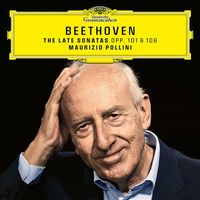 Maurizio Pollini - Beethoven: The Late Sonatas, Opp. 101 & 106