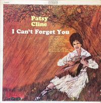 Patsy Cline - I Can't Forget You