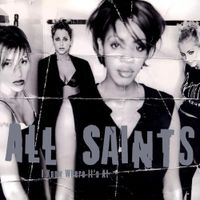All Saints - I Know Where It's At