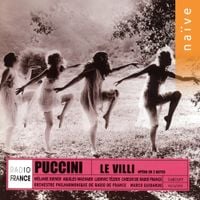 Melanie Diener, Aquiles Machado, Ludovic Tézier, Chœur de Radio France, Orchestre Philharmonique de Radio France & Marco Guidarini - Puccini: Le Villi