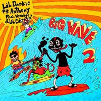 Lil Darkie - BIG WAVE 2