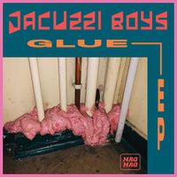 Jacuzzi Boys - Glue