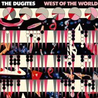 The Dugites - West Of The World