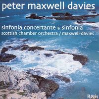 Scottish Chamber Orchestra / Maxwell Davies - Peter Maxwell Davies: Sinfonia Concertante & Sinfonia