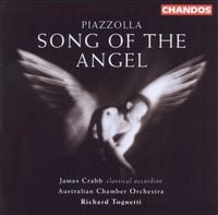 James Crabb, Australian Chamber Orchestra & Richard Tognetti - Piazzolla: Song of the Angel