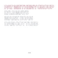 Pat Metheny - Pat Metheny Group