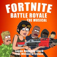 Logan Hugueny-Clark - Fortnite Battle Royale: The Musical