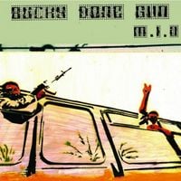 M.I.A. - Bucky Done Gun