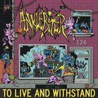 Anklebiter (HC) - To Live And Withstand