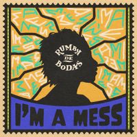 Rumba De Bodas - I'm a Mess