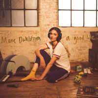 Marie Dahlstr&oslash;m - A Good Life