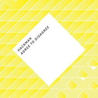 Hackman - Agree to Disagree / Sunburst