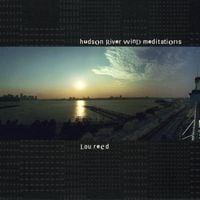 Lou Reed - Hudson River Wind Meditations