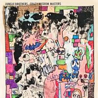 Jungle Brothers - Crazy Wisdom Masters