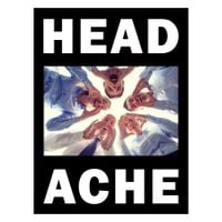 Headache - The Head Hurts but the Heart Knows the Truth