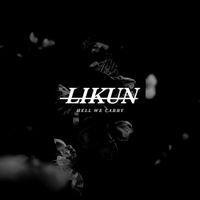 LiKun - Hell We Carry