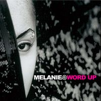 Melanie B - Word Up!